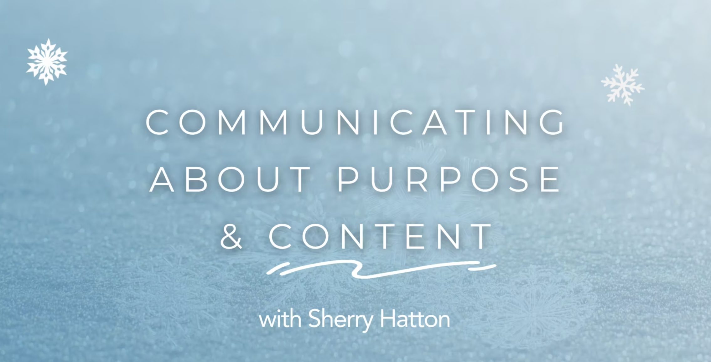 3: Purpose & Content (09:31)